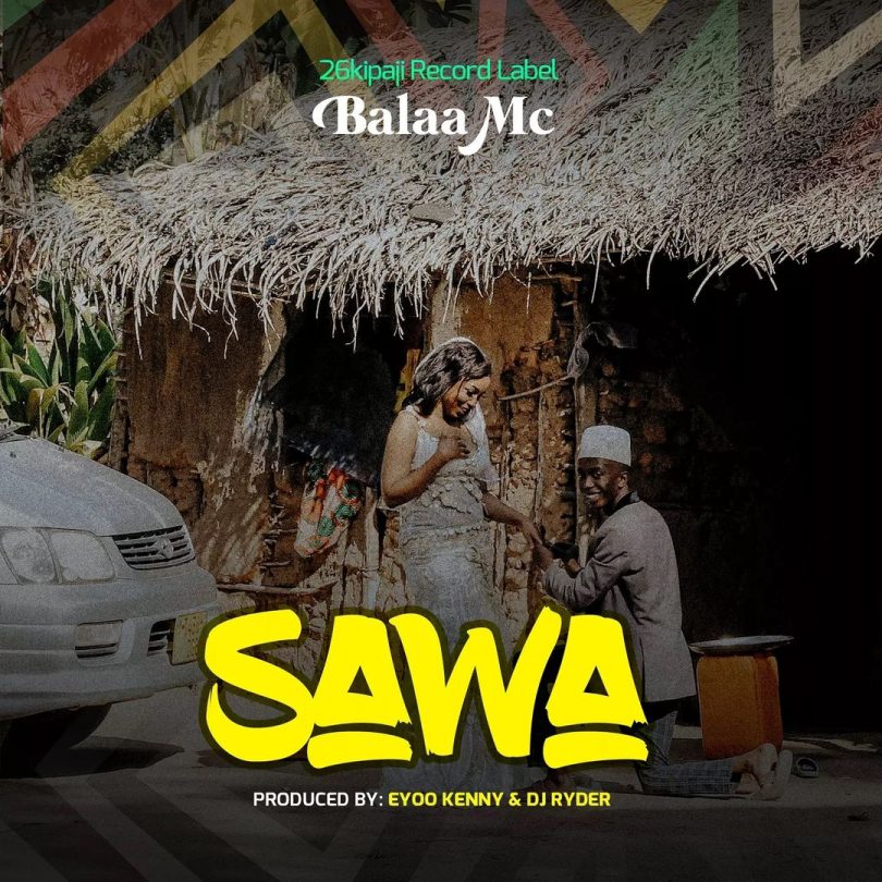 MP3 DOWNLOAD Balaa mc - Sawa