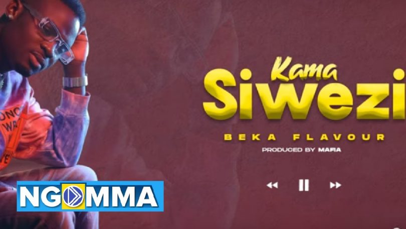 MP3 DOWNLOAD Beka Flavour - Kama Siwezi