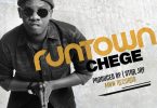 MP3 DOWNLOAD Chege - Runtown