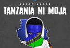 MP3 DOWNLOAD Dauce Mason - Tanzania ni Moja