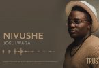 MP3 DOWNLOAD Joel Lwaga – Nivushe