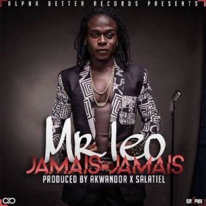 MP3 DOWNLOAD Mr. Leo - Jamais Jamais