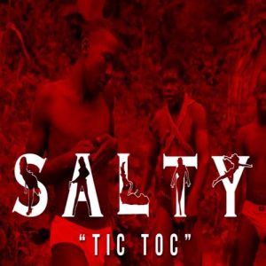 MP3 DOWNLOAD Salty - Tic Toc