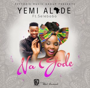 MP3 DOWNLOAD Yemi Alade Ft Selebobo - Na Gode
