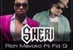 Rich Mavoko ft Fid Q – Sheri Lyrics