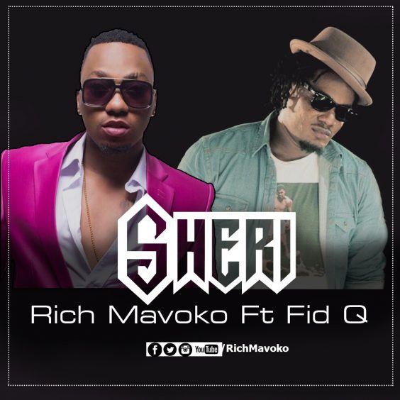 Rich Mavoko ft Fid Q – Sheri Lyrics