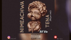 MP3 DOWNLOAD Ril Vin- Nimeachwa Tena/ Tit for Tat