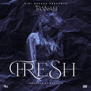 MP3 DOWNLOAD Tannah - Fresh