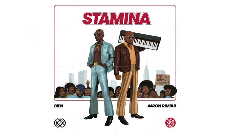 MP3 DOWNLOAD Bien x Aaron Rimbui - Stamina