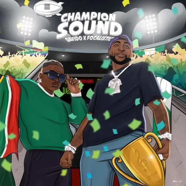 MP3 DOWNLOAD Davido Ft Focalistic – Champion Sound