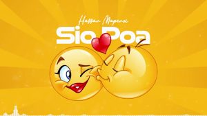 MP3 DOWNLOAD Hassan Mapenzi - Sio Poa
