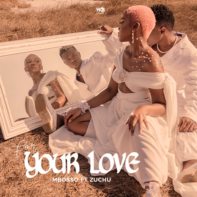 MP3 DOWNLOAD Mbosso Ft Zuchu – For your Love