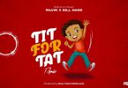 MP3 DOWNLOAD Ril Vin X Billnass - Tit For Tat Remix