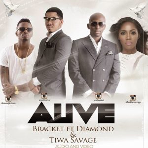 MP3 DOWNLOAD Bracket Ft Diamond & Tiwa Savage - Alive