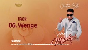 MP3 DOWNLOAD Christian Bella - Wenge