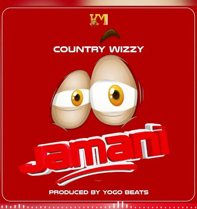 MP3 DOWNLOAD Country Wizzy Ft Yogo Beats – Jamani