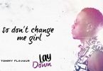 LYRICS Tommy Flavour – Lay Down MP4 DOWNLOAD