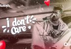 MP3 DOWNLOAD Kusah - I Don't Care