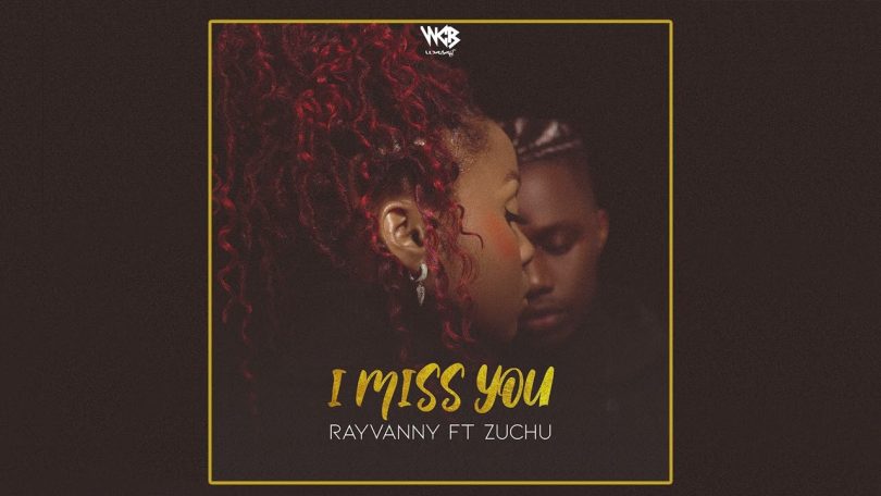 MP3 DOWNLOAD Rayvanny Ft Zuchu - I Miss You