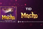 MP3 DOWNLOAD Tid - Macho