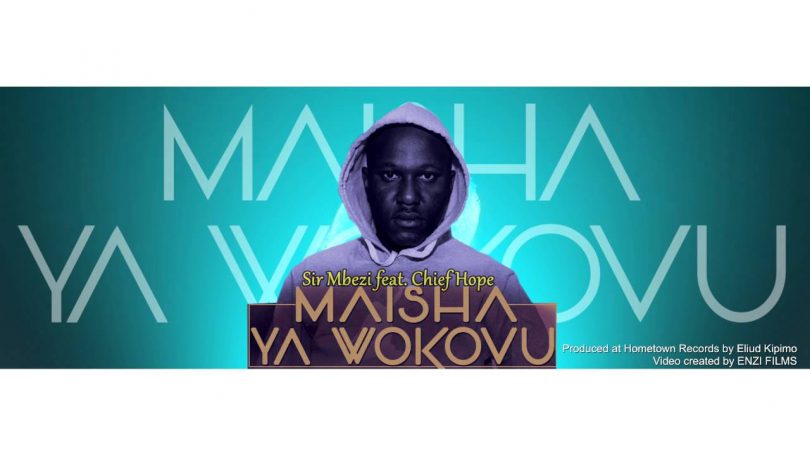 MP3 DOWNLOAD Sir Mbezi Ft Chief Hope - Maisha ya Wokovu