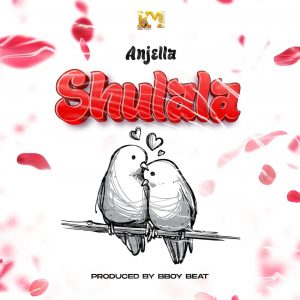 MP3 DOWNLOAD Anjella - Shulala