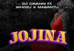 MP3 DOWNLOAD Dj Cavanni Ft Mabantu X Whozu - Jojina