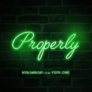 MP3 DOWNLOAD Nyashinski Ft Femi One - Properly