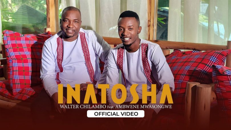 VIDEO DOWNLOAD Walter Chilambo Ft Ambwene Mwasongwe - Inatosha