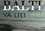 MP3 DOWNLOAD Balti Ft Hamouda - Ya Lili