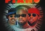 MP3 DOWNLOAD DJ Sly King Ft Eddy Kenzo, Ntosh Gazi - Piano