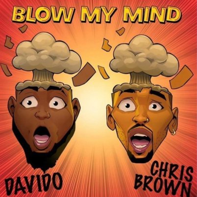 MP3 DOWNLOAD Davido Ft Chris Brown - Blow My Mind