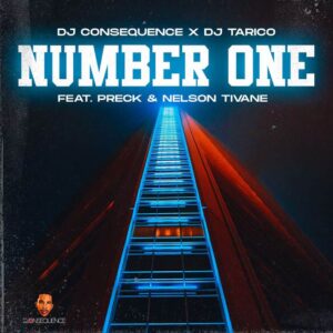 MP3 DOWNLOAD Dj Tarico & Dj Consequence Ft Nelson Tivane & Preck - Number One