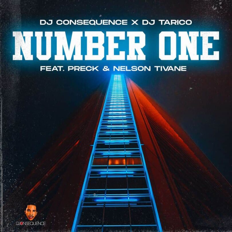 MP3 DOWNLOAD Dj Tarico & Dj Consequence Ft Nelson Tivane & Preck - Number One