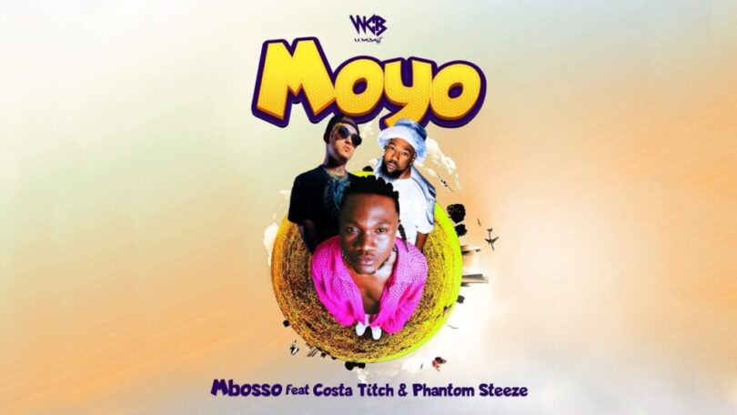 MP3 DOWNLOAD Mbosso Ft Costa Titch X Phantom Steeze – Moyo