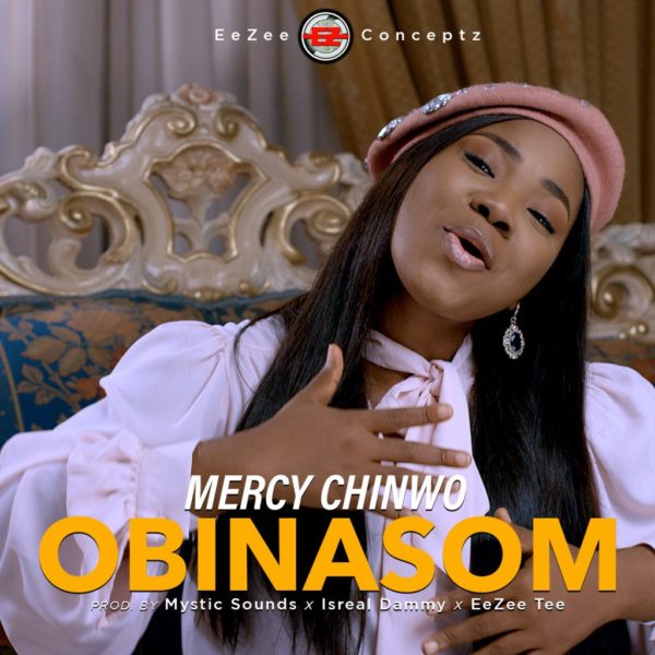 MP3 DOWNLOAD Mercy Chinwo - Obinasom