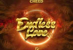 AUDIO Cheed - Endless Love Ep MP3 DOWNLOAD