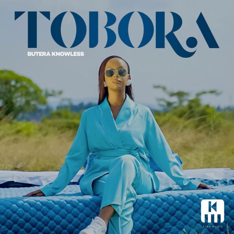 MP3 DOWNLOAD Butera Knowless – Tobora