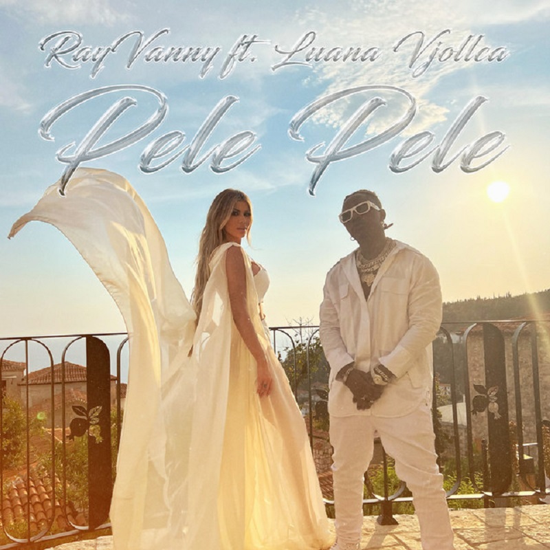 MP3 DOWNLOAD Rayvanny Ft Luana Vjollca – Pele Pele