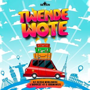 MP3 DOWNLOAD Dj Seven Worldwide x Harmonize & Baddest 47 - Twende Wote