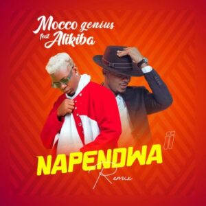 MP3 DOWNLOAD Mocco Genius Ft Alikiba - Napendwa II