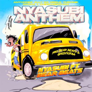 MP3 DOWNLOAD Nyasubi Ft Bear Beats - Nyasubi Anth