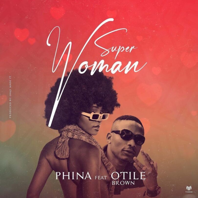 MP3 DOWNLOAD Phina Ft Otile Brown – Super Woman