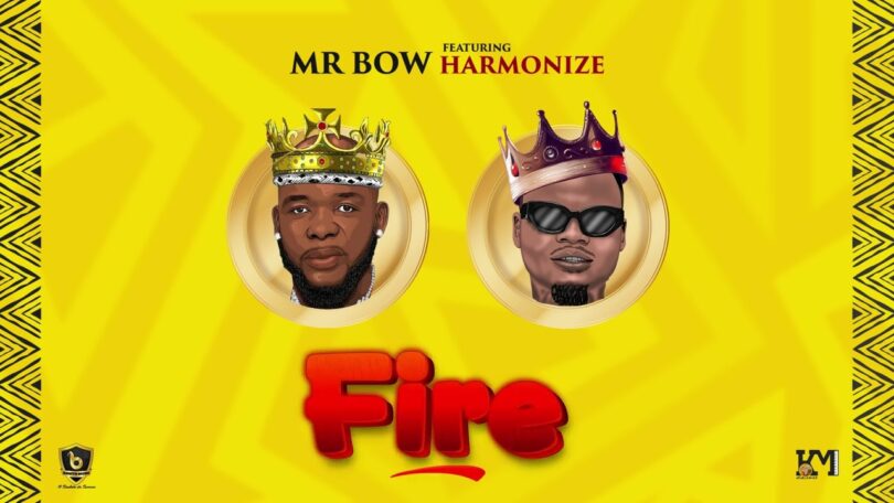 MP3 DOWNLOAD Mr Bow Ft Harmonize - Fire