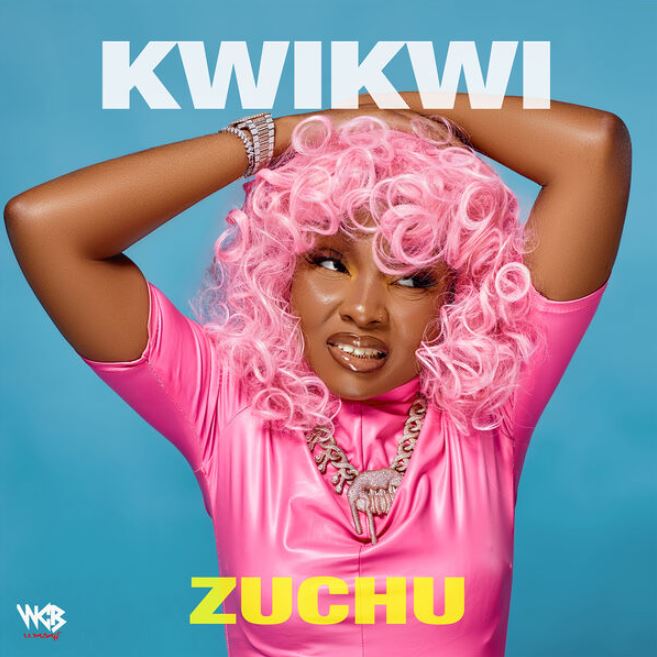 MP3 DOWNLOAD Zuchu - Kwikwi