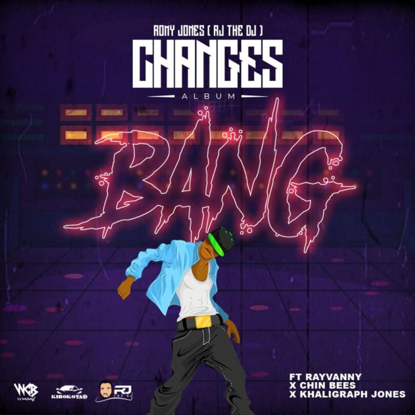 MP3 DOWNLOAD Rj The Dj Ft Rayvanny x Khaligraph Jones x Chin Bees – Bang