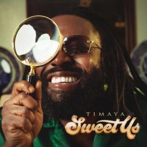MP3 DOWNLOAD Timaya - Sweet Us