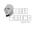 MP3 DOWNLOAD Dizasta Vina - Best Friend