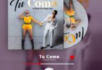 MP3 DOWNLOAD G Nako Ft Femi One - Tu Come