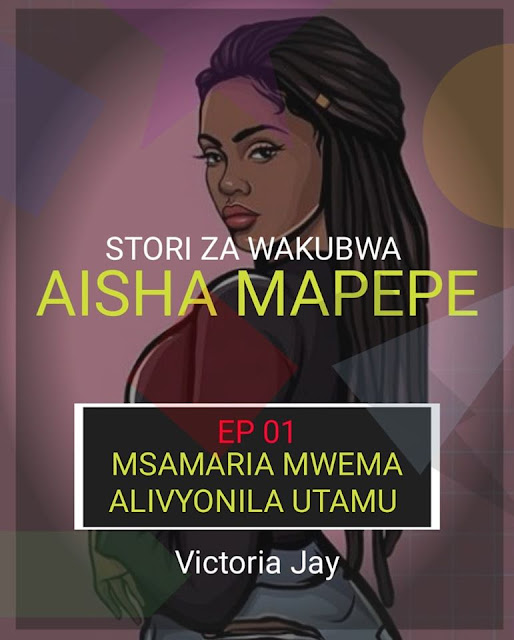 Aisha Mapepe – Binamu Alivyonionja Sebuleni